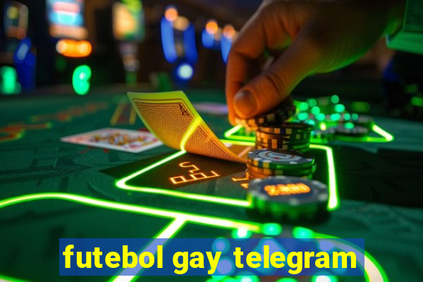 futebol gay telegram